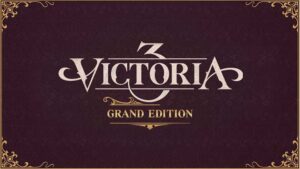 Victoria 3 - Grand Edition